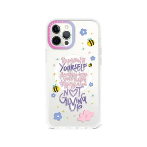 iPhone 12 Pro Be Proud of Yourself Phone Case MagSafe Compatible